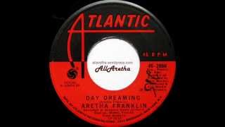Aretha Franklin - Day Dreaming / I've Been Loving You Too Long - 7" - 1972