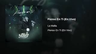 La Mafia - Pienso En Ti (En Vivo) (Audio)