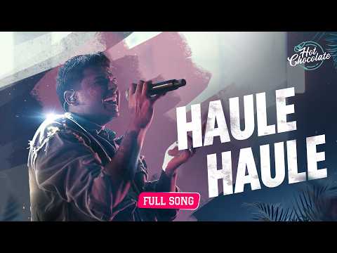 Haule Haule Mix | Live HOT CHOCOLATE Jungle Party