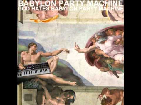 Best of Both Worlds - Babylon Party Machine