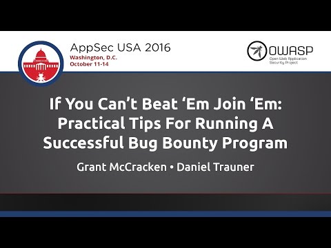 Practical Tips For Running A Successful Bug Bounty Program - AppSecUSA 2016