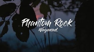 preview picture of video 'Phantom Rock | Sneak-Peek | Wayanad |'