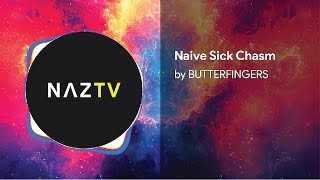 BUTTERFINGERS - Naive Sick Chasm (Lyrics Video)