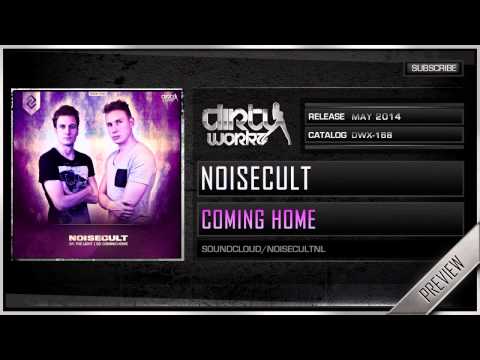 Noisecult - Coming Home (Official HQ Preview)