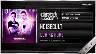 Noisecult - Coming Home (Official HQ Preview)