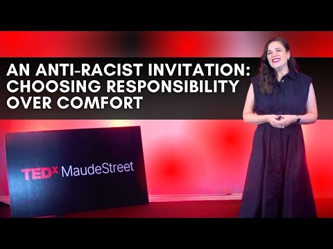 An anti-racist invitation: Choosing responsibility over comfort | Lidia Rauch | TEDxMaude Street