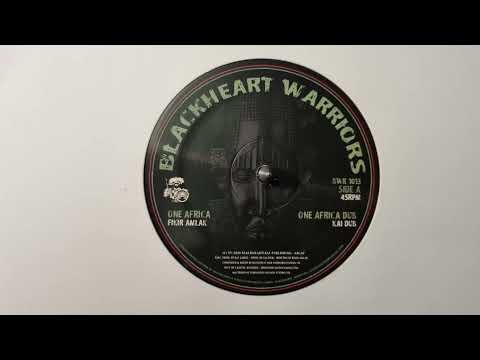 One Africa - Fikir Amlak / One Africa Dub - Kai Dub - Blackheart Warriors – BWR1013 A