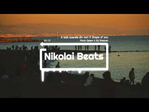 Florin Salam ❌ Ed Sheeran - Shape of you | A Iesit soarele din Nori (REMIX)
