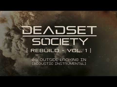 DEADSET SOCIETY - Outside Looking In (Acoustic Instrumental)