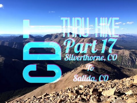 CDT Thru Hike 17: Silverthorne,CO To Salida, CO
