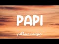 Papi - Jennifer Lopez (Lyrics)