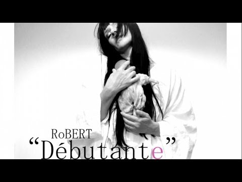 RoBERT - Débutante