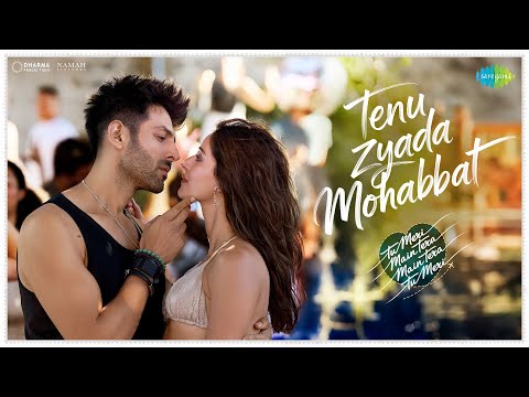 Tenu Zyada Mohabbat |  TMMTMTTM  | Kartik Aaryan, Ananya Panday |  Vishal-Sheykhar, Talwiinder, Kumaar