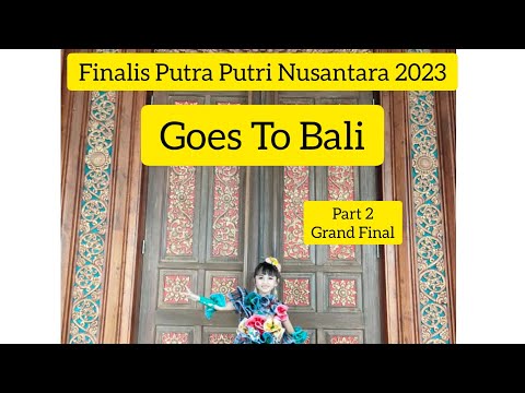 Grand Final Putra Putri Nusantara 2023, Denpasar Bali