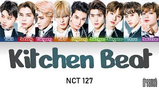 NCT 127 (엔시티 127) – &#39;Kitchen Beat&#39; Lyrics (Color Coded) (Kan/Rom/Eng)