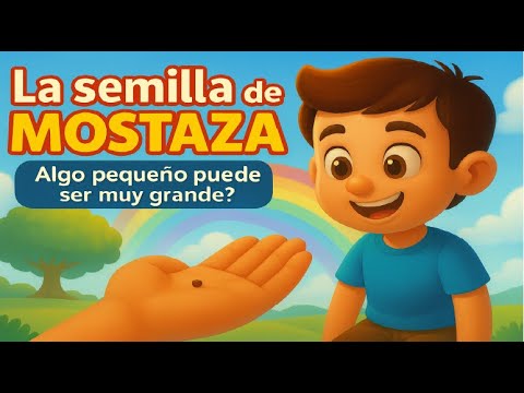 ⠀🌱 Parábola de la Semilla de Mostaza – Enseñanza de Jesús para Niños👑 Pequeños del Reino