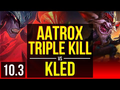 AATROX vs KLED (TOP) | Triple Kill, 2 early solo kills, KDA 8/2/7, Legendary | Korea Diamond | v10.3