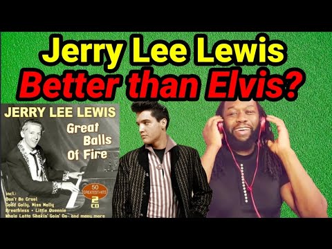 Elvis rivalry? | JERRY LEE LEWIS GREAT BALLS OF FIRE REACTION