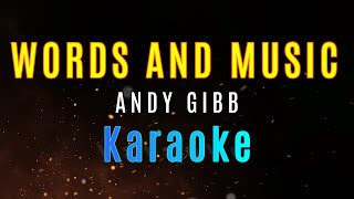WORDS AND MUSIC - Andy Gibb (KARAOKE ORIGINAL TRACK)
