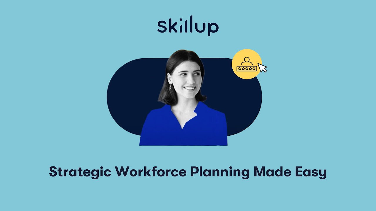 Optimize your Strategic Workforce Planning with Skillup