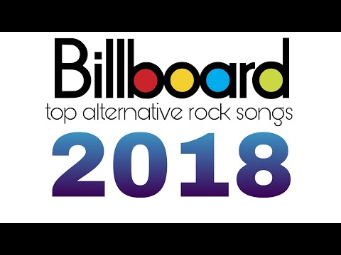 Top Alternative Rock Songs of 2018 (Full Billboard List)