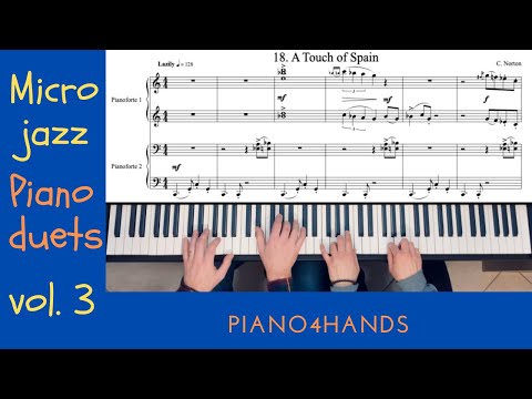 C. Norton - 18. A Touch of Spain - Microjazz Piano duets collection 3 for piano four hands (score)