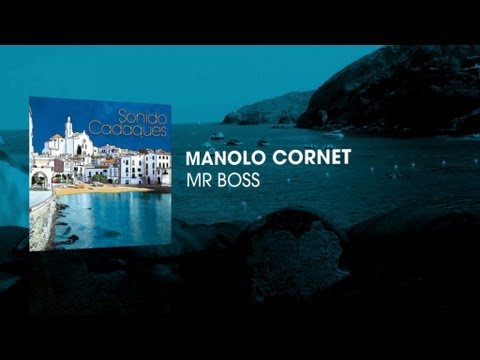 Manolo Cornet - Mr Boss