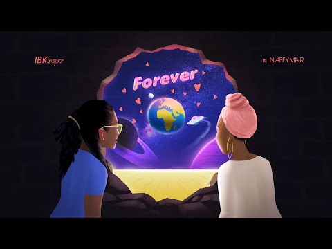 IBKinsprz - Forever ft Naffymar (Official Lyric Video)