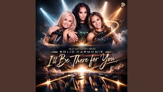 I'll Be There For You (Nils van Zandt Remix)