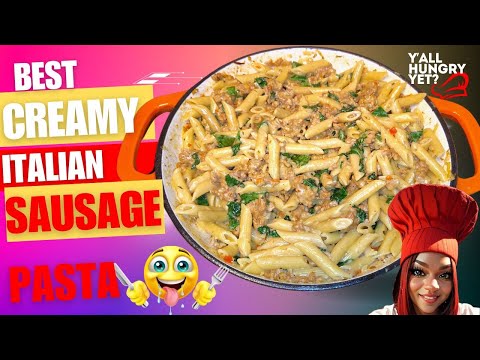 HOW TO MAKE CREAMY ITALIAN SAUSAGE PASTA