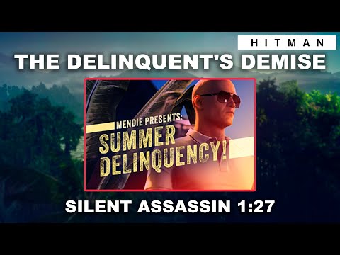 HITMAN WoA - The Delinquent's Demise (1:27) - Featured Contract