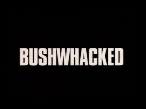 Bushwhacked (1995) Trailer