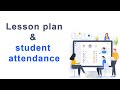 Lesson plan & student attendance