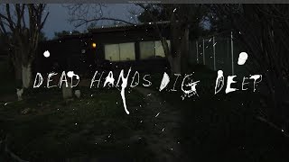 Dead Hands Dig Deep (Trailer)