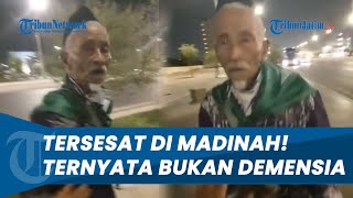 Bukan Alami Demensia! Fakta Mengejutkan Jemaah Haji Bulukumba TERSESAT di Madinah