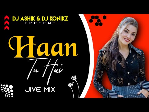 Haan Tu Hai Jive Remix | DJ Ashik X DJ KoNiKz | Vxd Produxtionz | 2024 ReMiX