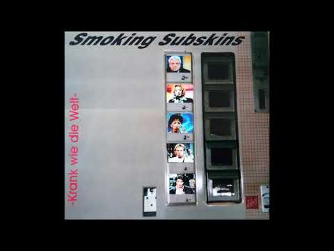 Smoking Subskins - Kein Gott,kein Staat,kein Vaterland