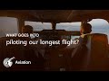 What Goes Into Piloting Our Longest Flight 4K