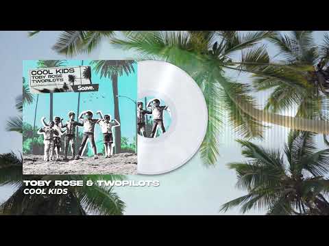 Toby Rose & TWOPILOTS - Cool Kids (Official Visualizer)