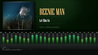 Beenie Man - Let Him Go (Filthy | Filthier Riddim) [HD]