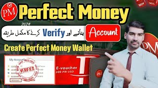 How To Create & Verify Perfect Money Account | Perfect Money Account In Pakistan | Earn With Ms
