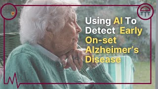 Using Artificial Intelligence To Detect Alzheimer's Disease