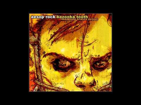 Aesop Rock - Bazooka Tooth (Headphone Science Remix)