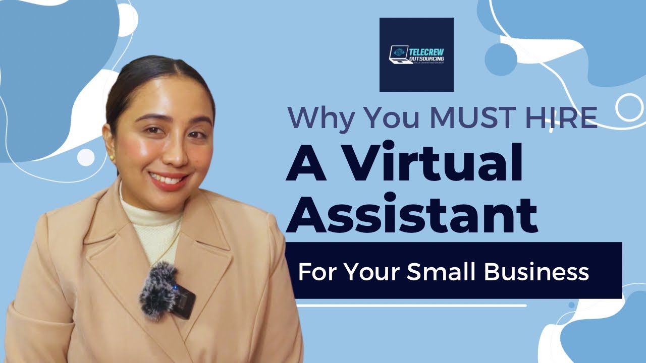 Why Should You Hire A Virtual Assistant for Your Small Business?