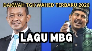 Download lagu Latest Tgk Wahed Sermon 2026‼️MBG Song mp3