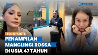 Dituding Oplas Gagal, Penampilan Baru Rossa di Usia 47 Tahun Disorot, Makin Awet Muda