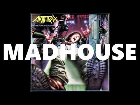 Anthrax - Madhouse  (Remastered 2020)