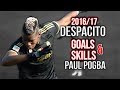 Paul Pogba - Despacito | Goals & Skills 2016/2017 | BartekFootball