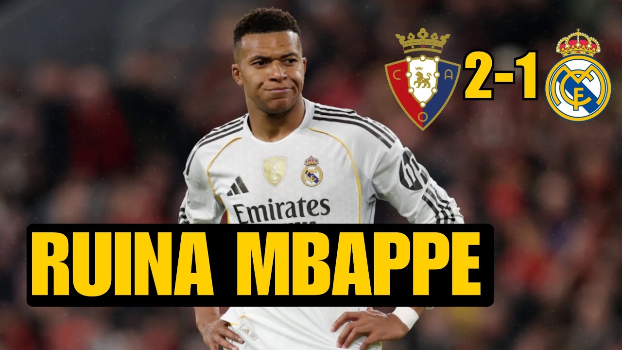 OSASUNA 2-1 REAL MADRID: MBAPPE SE CARGA TODO Y TENEMOS UN EQUIPUCHO