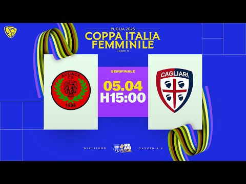 Audace Verona-Cagliari 0-6 | Coppa Italia Under 19 Femminile 2024/2025 | Semifinali